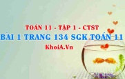 Bài 1 trang 134 SGK Toán 11 Tập 1 Chân trời sáng tạo